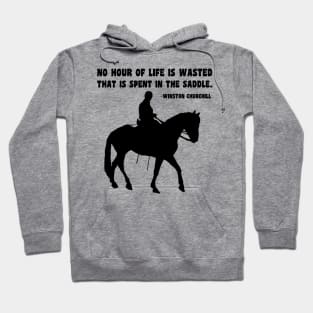 No hour of life is wasted that is spent in the saddle. Hoodie